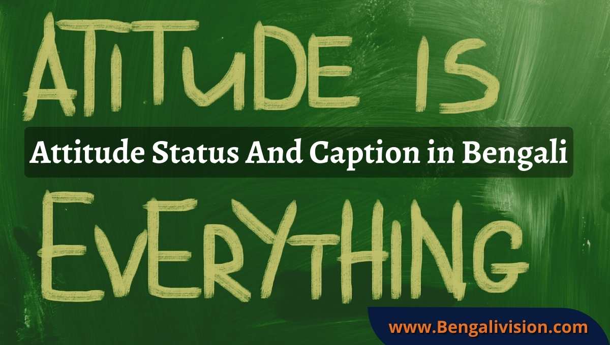 feature image of attitude Bengali status
