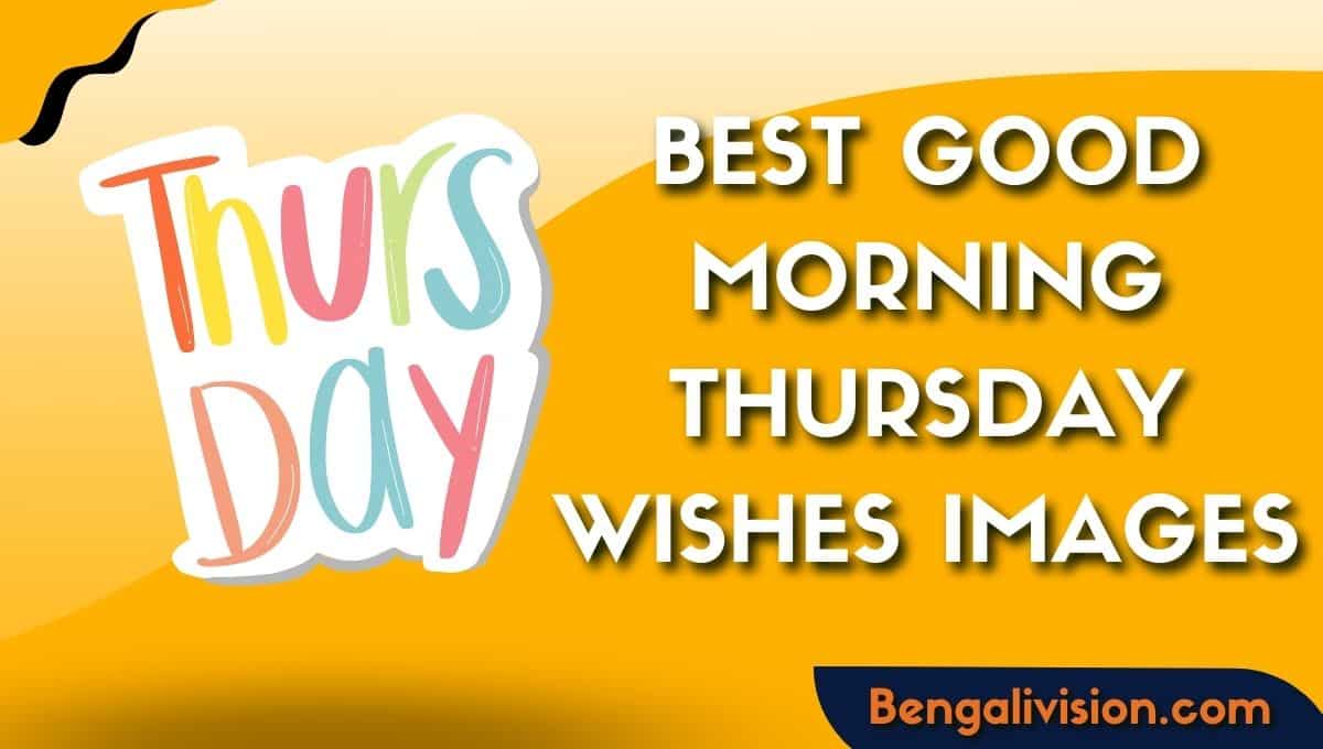 100+ Best good morning Thursday Wishes Images